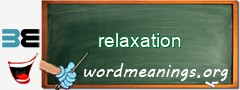 WordMeaning blackboard for relaxation